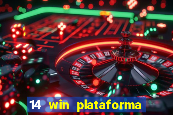 14 win plataforma de jogos