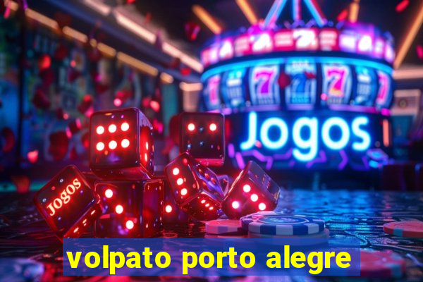 volpato porto alegre