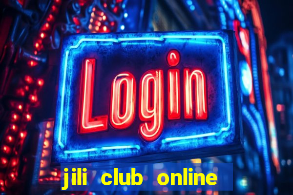 jili club online casino slots