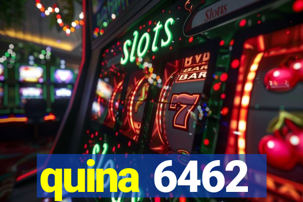 quina 6462