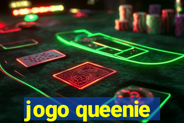 jogo queenie