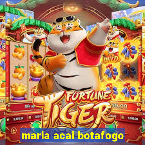 maria acai botafogo