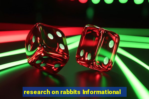 research on rabbits Informational