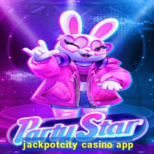 jackpotcity casino app