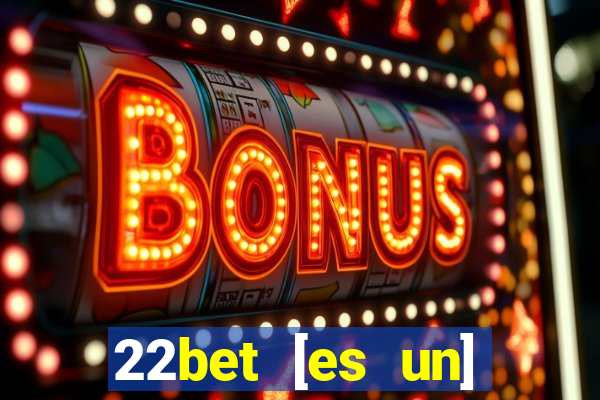 22bet [es un] casino online