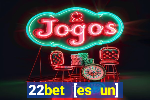 22bet [es un] casino online