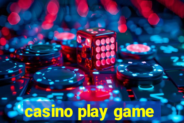 casino play game