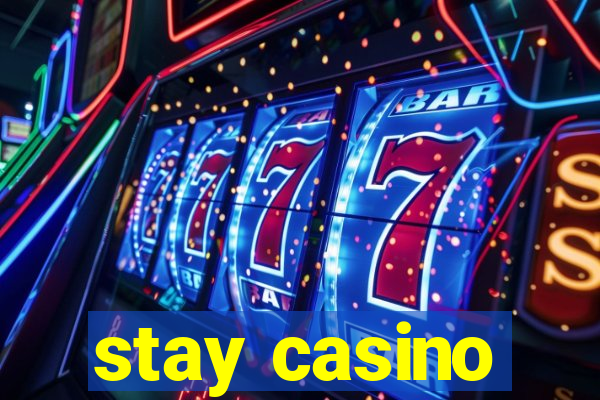 stay casino