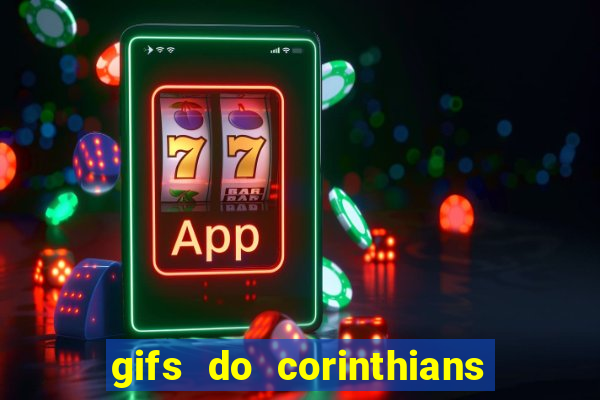 gifs do corinthians para whatsapp