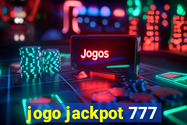 jogo jackpot 777