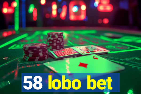 58 lobo bet