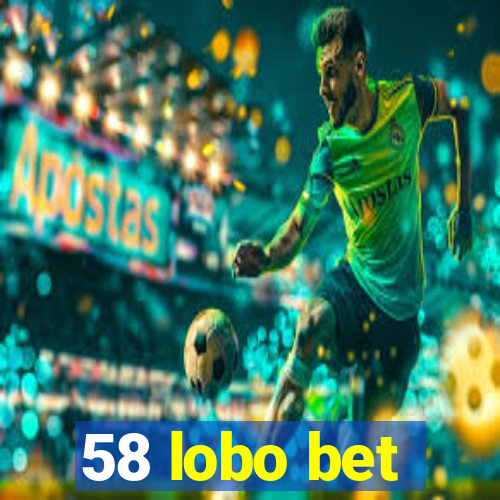 58 lobo bet