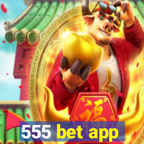 555 bet app