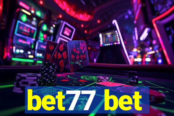 bet77 bet