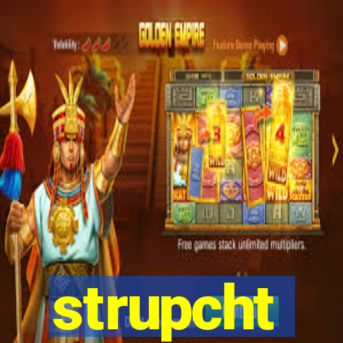 strupcht