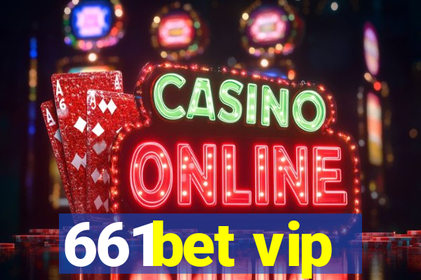 661bet vip