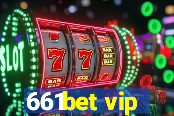 661bet vip