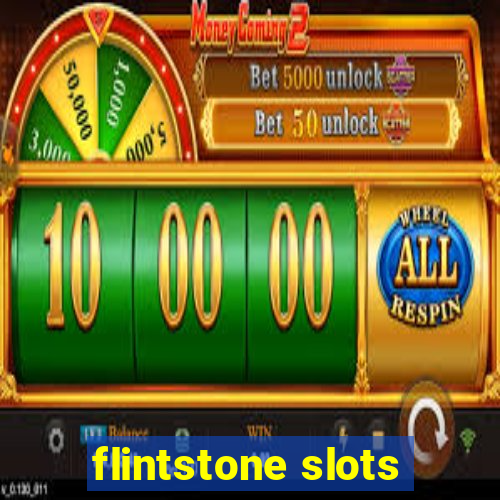 flintstone slots