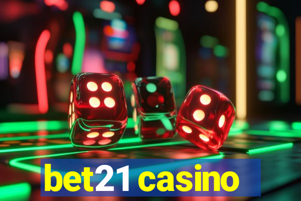 bet21 casino