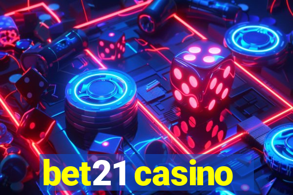 bet21 casino