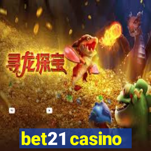 bet21 casino