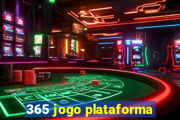 365 jogo plataforma