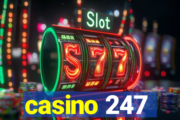 casino 247