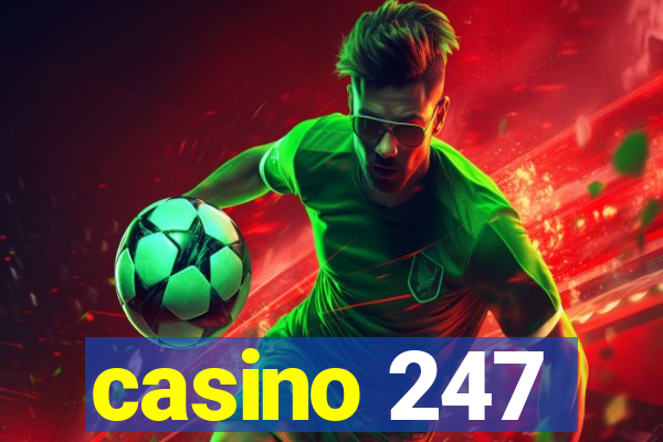 casino 247