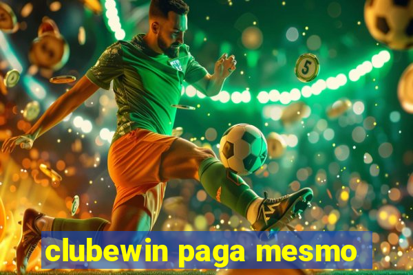 clubewin paga mesmo