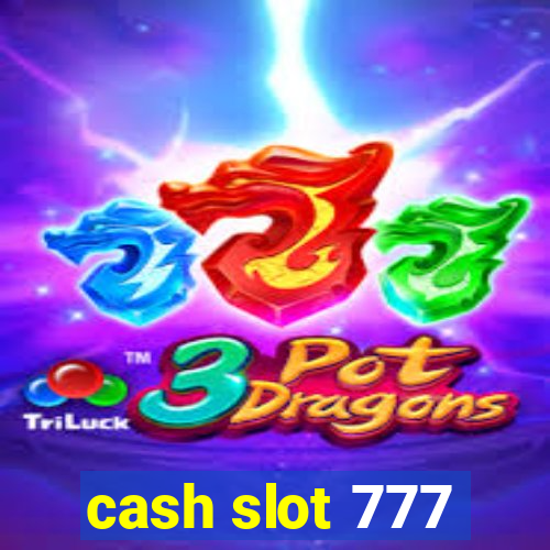 cash slot 777