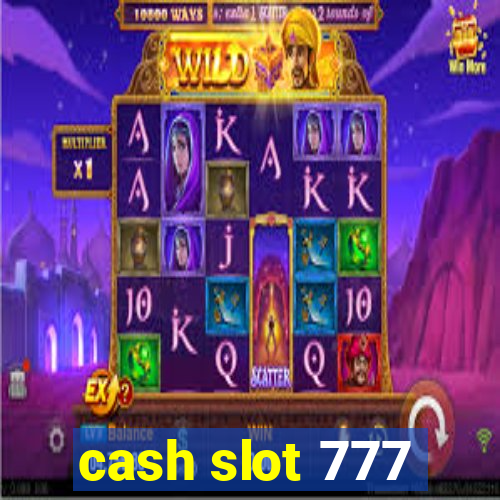 cash slot 777