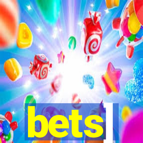 bets]