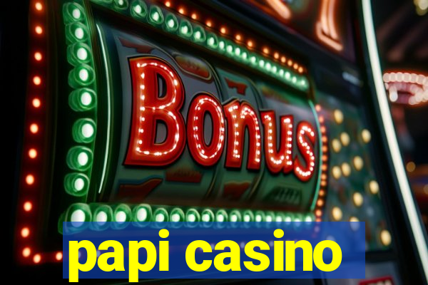 papi casino