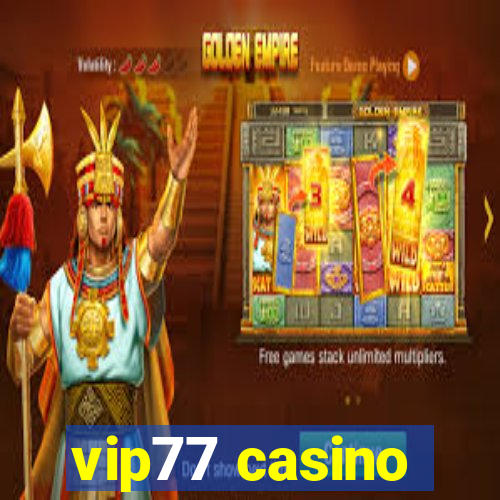 vip77 casino