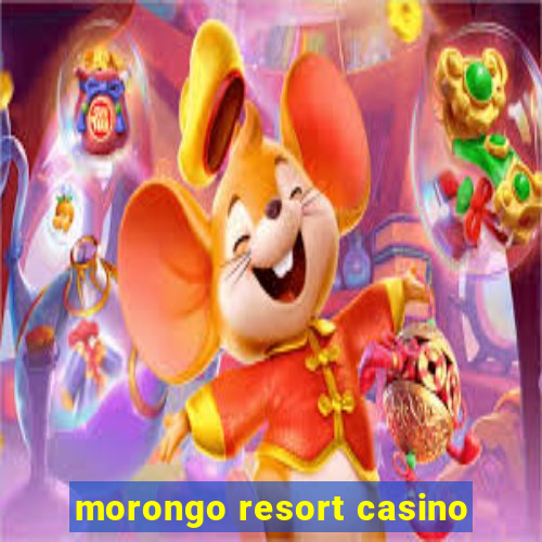 morongo resort casino