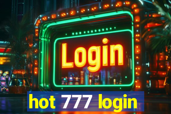 hot 777 login