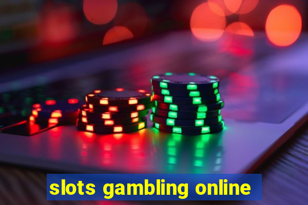 slots gambling online