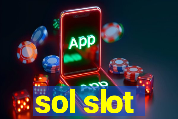 sol slot