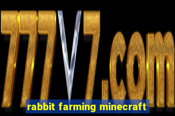 rabbit farming minecraft