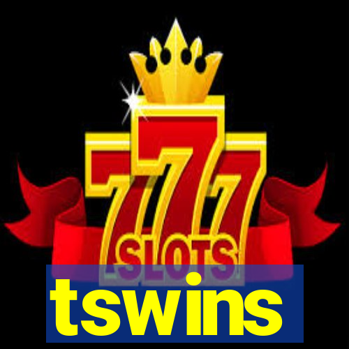 tswins