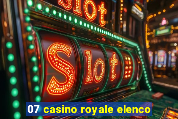 07 casino royale elenco