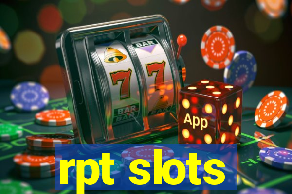 rpt slots