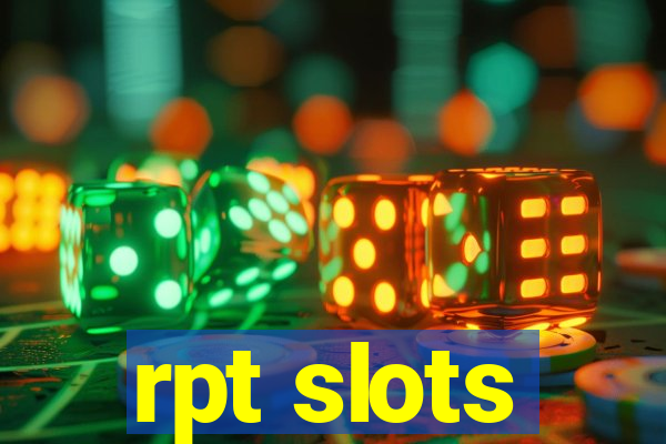 rpt slots