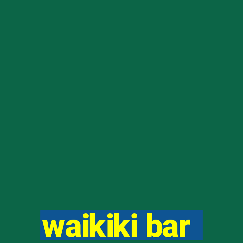 waikiki bar