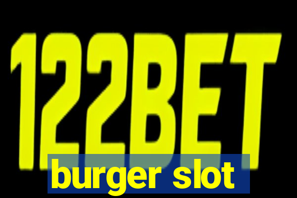 burger slot