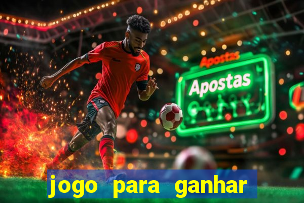 jogo para ganhar dinheiro do tigrinho