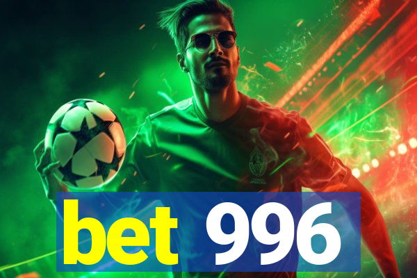 bet 996