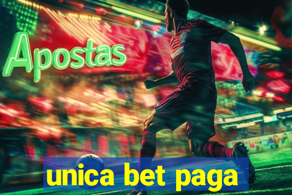 unica bet paga