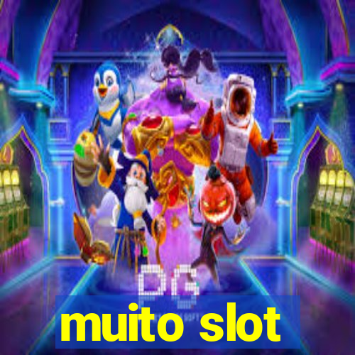 muito slot