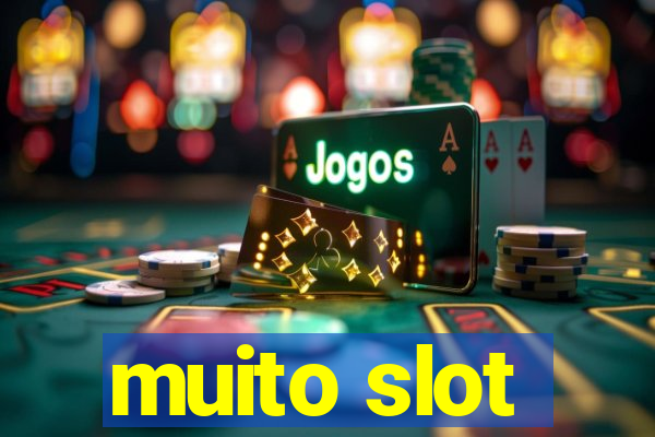 muito slot